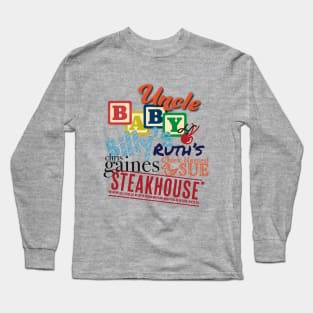 Uncle Baby Bill's Ruth's Chris Gaines Chick Named Sue Steakhouse Long Sleeve T-Shirt